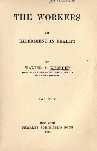 The Workers: An Experiment in Reality